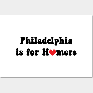 Philadelphia Is For Homers Posters and Art